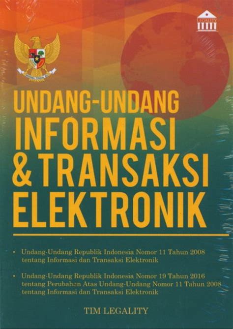 Butuh perjuangan yang panjang dan tentunya sangat. Buku Undang-undang Informasi & Transaksi Elektronik | Bukukita