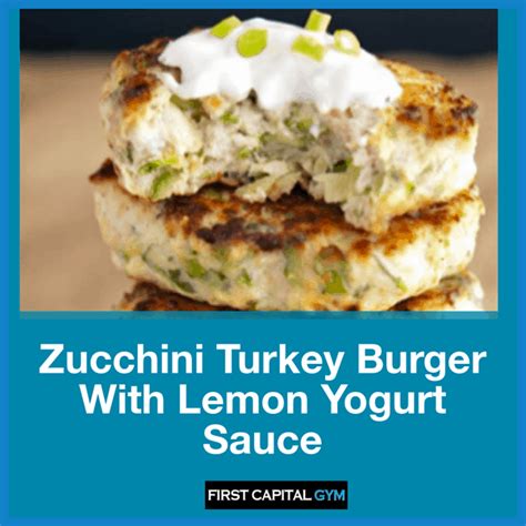 Zucchini Turkey Burger With Lemon Yogurt Sauce
