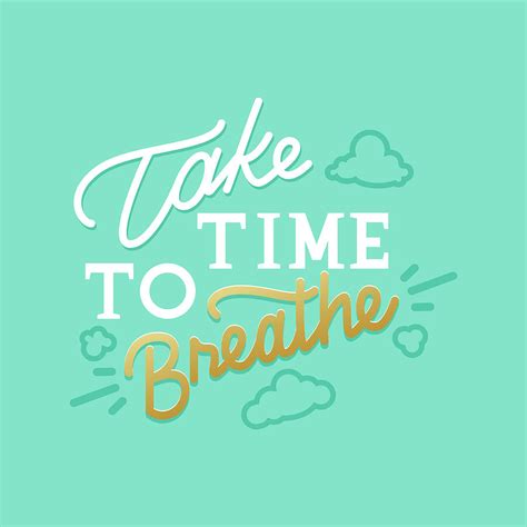 Take Time To Breathe Digital Art By Ashley Santoro