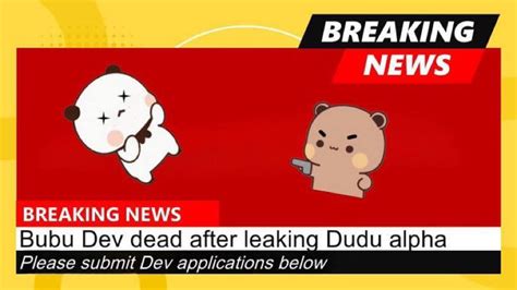 Haruming On Twitter 🚨breaking Bubu Dev Dead After Leaking Dudu