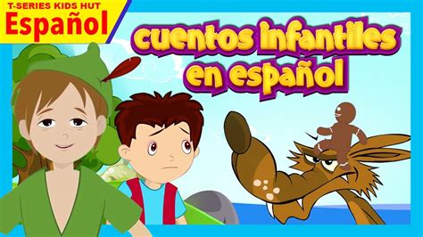 Cuentos Infantiles En Español Cuentos Para Ninos En Espanola Youtube