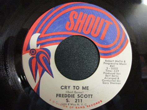 Freddie Scott ： Cry To Me 7 45s 60s Deep Soul バラード名曲 Cw No One