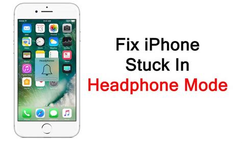 Iphone Stuck In Headphone Mode Here Is The Real Fix