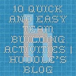 Quick And Easy Team Building Activities Huddle S Blog Team