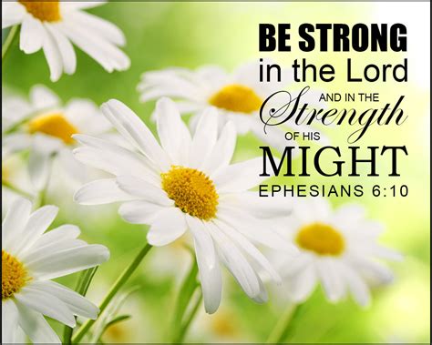 Ephesians 610 Be Strong In The Lord Free Bible Verse Art Downloads