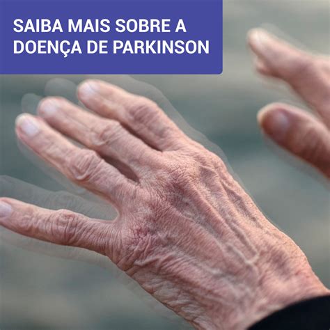 Saiba Mais Sobre A DoenÇa De Parkinson Dra Shaeanny Cottar