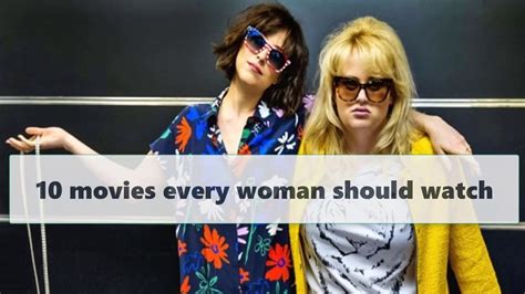10 Movies Every Woman Should Watch YouTube