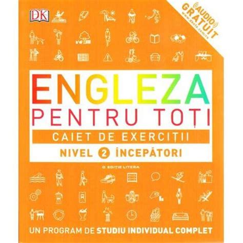 Engleza Pentru Toti Caiet De Exercitii Nivel 2 Incepatori Dk