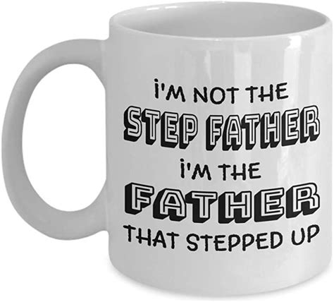 No Soy El Padrastro Soy El Padre Que Intensificó La Taza Regalos Del