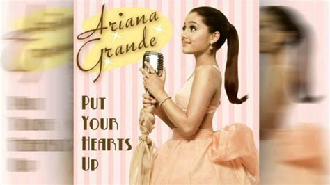 Ariana Grande Put Your Hearts Up Studio Version New Single Hq With