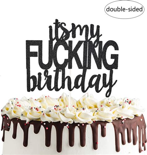 Its My Birthday Cake Topper Funny Happy Birthday Party