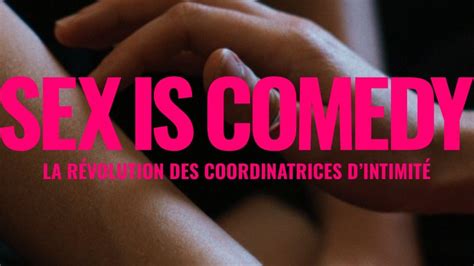 Sex Is Comedy La Révolution Des Coordinatrices Dintimité France Tv