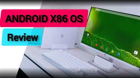 Android X86 Project Os Review Youtube
