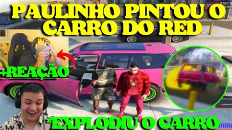 PAULINHO PINTOU O CARRO DO RED DE ROSA YouTube
