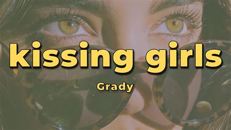 Grady Kissing Girls Lyrics Acordes Chordify