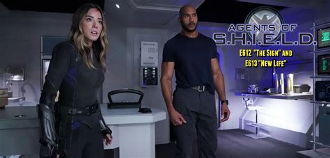 Agents Of Shield Season 6 Episode 12 “the Sign” And Episode 13 “new
