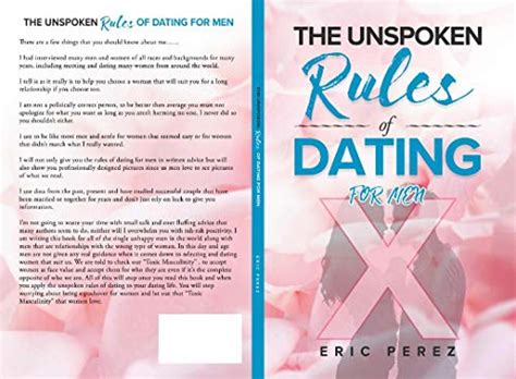 The Unspoken Rules Of Dating For Men Ebook Perez Eric