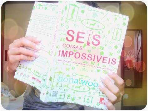 Resenha: Seis Coisas Impossíveis - Fiona Wood | De Livro em Livro