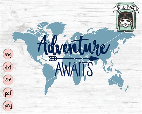 Adventure Awaits Svg File World Map Svg File Adventure Etsy In 2020