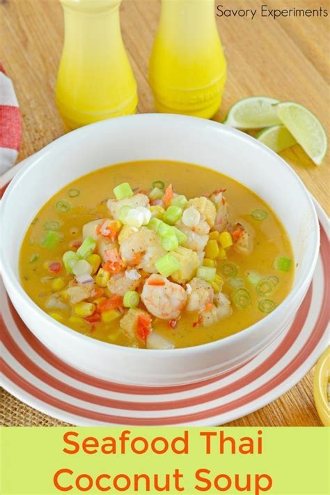 This year we are going totally rogue and bringing back a. Seafood Thai Coconut Soup is an easy and healthy appetizer ...
