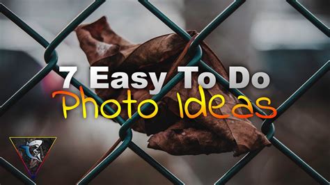 7 Photo Ideas That Are Easy To Do Creative Photography Ideas Youtube