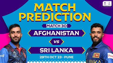Match Prediction Afghanistan Vs Sri Lanka Worldcup 2023 Afgvssl