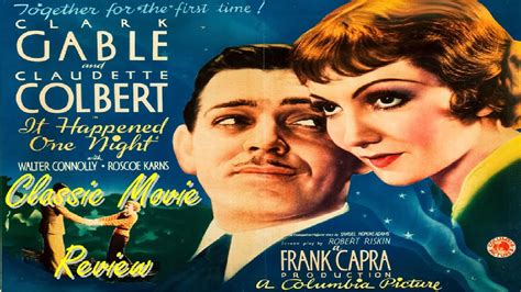Classic Movie Reviews It Happened One Night 1934 Youtube