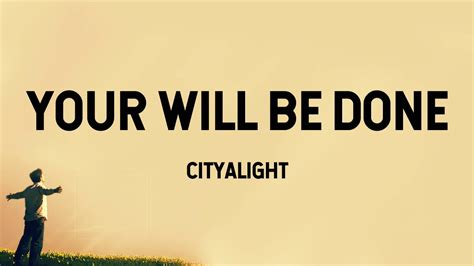 Your Will Be Done Cityalight Lyric Video Youtube