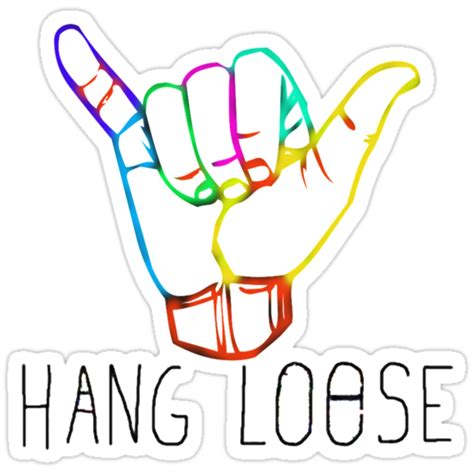 Hang Loose Stickers By Burstonco Redbubble