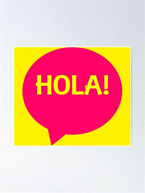 Hola Spanish Hello Pink And Yellow Speech Bubble Poster For Sale By