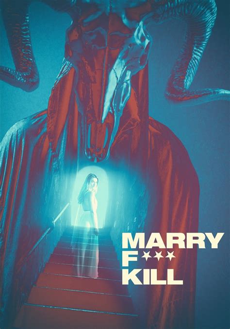 Marry F Kill Movie Watch Stream Online