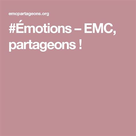 Émotions Emc Partageons Émotions
