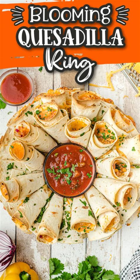 Blooming quesadilla ringmoreingredientsfor 20 servings • 2 cups chicken, cooked and shredded • 1 onion, chopped • 1 red bell pepper, chopped • 1 jalapeño, chopped • 1 cup taco sauce • 20. Blooming Quesadilla Ring - Princess Pinky Girl