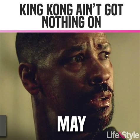 Its Gonna Be May — Plus More Hilarious May Memes