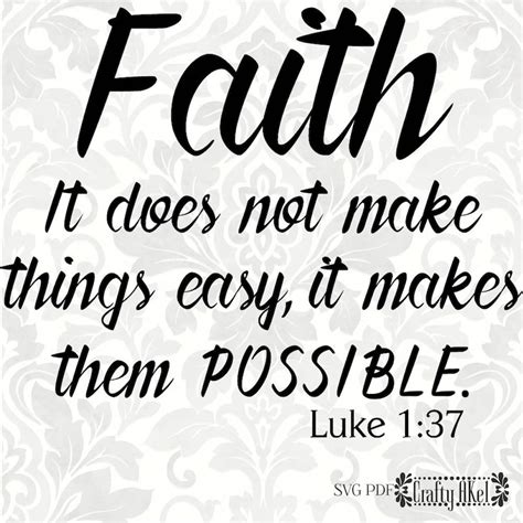 Luke 137 Svg Faith Svg It Does Not Make Things Easy It Etsy