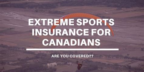 Many insurance companies shy away from insuring extreme sports because of the risk of injury involved. Extreme Sports Insurance For Canadians - Are You Covered? - Going Awesome Places