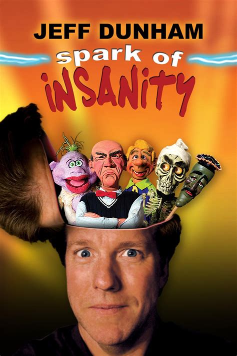 Watch Jeff Dunham Spark Of Insanity 2007 Online For Free The Roku