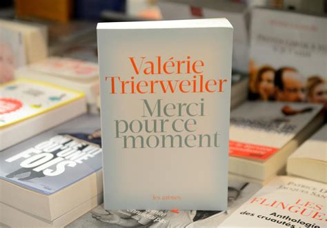 Livre De Valérie Trierweiler Léditeur Se Justifie Elle