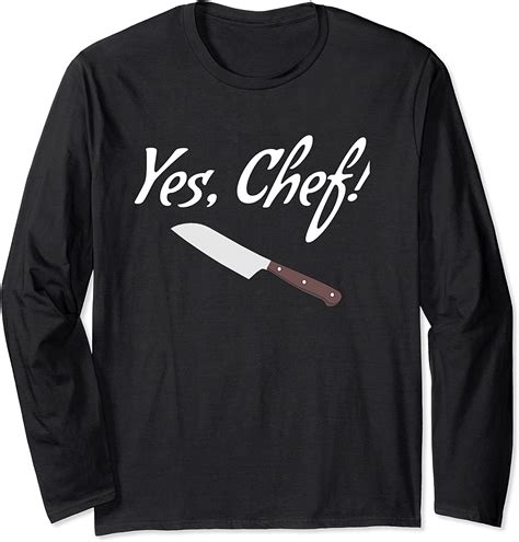 Yes Chef Funny Culinary Kitchen Cook Long Sleeve T Shirt Uk