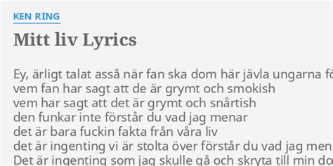 Mitt Liv Lyrics By Ken Ring Ey ärligt Talat Aå