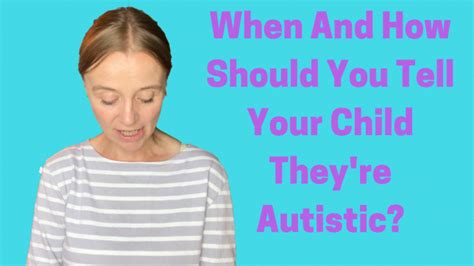 When And How Should You Tell Your Child Theyre Autistic Purple Ella