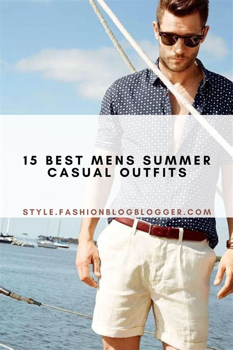 15 Best Mens Summer Casual Outfits Fashion Style