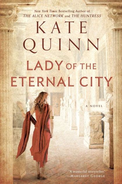 Lady Of The Eternal City Empress Of Rome Series 4 By Kate Quinn Paperback Barnes And Noble®