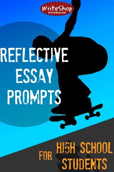 Reflective Essay Prompts For High School Students Writeshop Essay