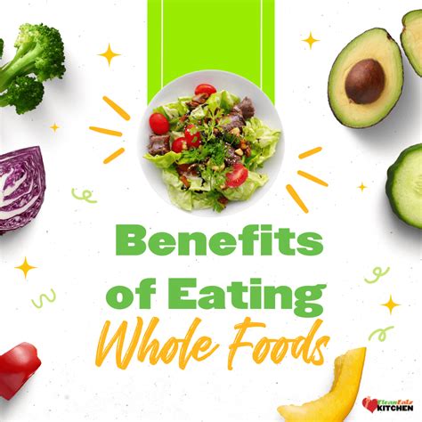 The Benefits Of Eating Whole Foods