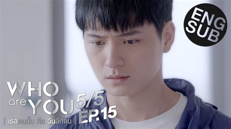 Free hwayugi ep11 lee se young falling from the rooftop eng sub mp3. Eng Sub Who are you เธอคนนั้น คือ ฉันอีกคน | EP.15 [5/5 ...