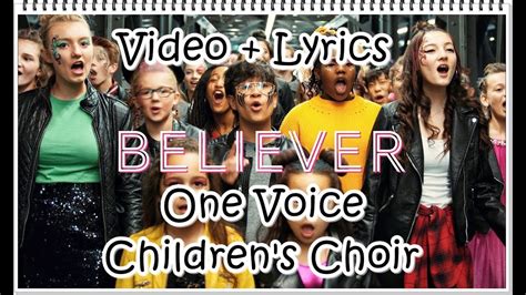 Lyric Video Believer Thunder One Voice Childrens Choir Cover