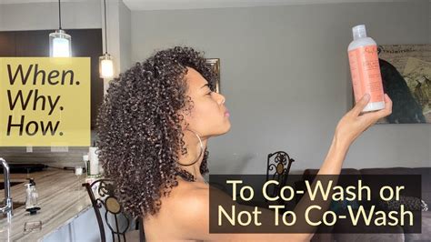 Co Washing Routine For Curly Hair How To Co Wash Why You Should Co Wash YouTube