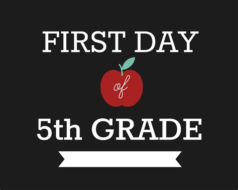 First Day Of Fifth Grade Sign Free Printable