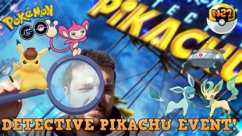 Detective Pikachu Event And News Update PokÉmon Go Youtube
